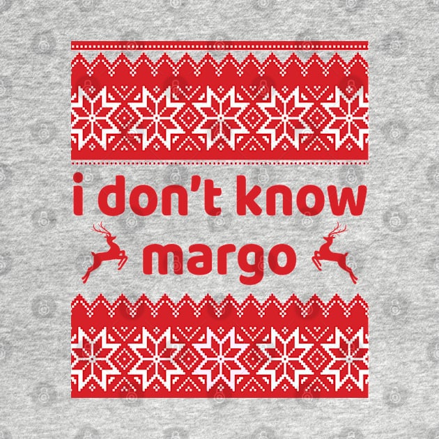 I DONT KNOW MARGO by HYPERBOXJGJ